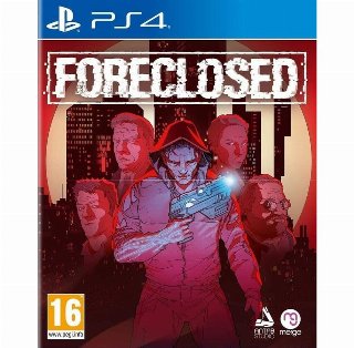 Foreclosed - Sony PlayStation 4
